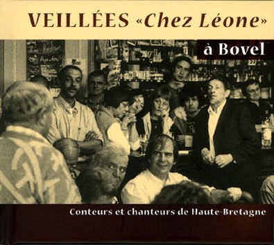 Veillées Chez Léone à Bovel - Cd1
