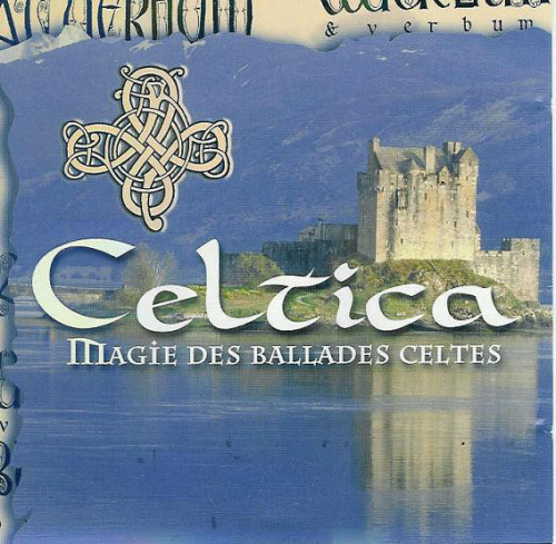 Celtica - Magie des ballades celtes