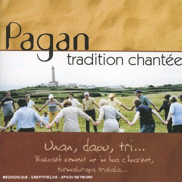Pagan - Tradition chantée - Unan, doau, tri - CD2