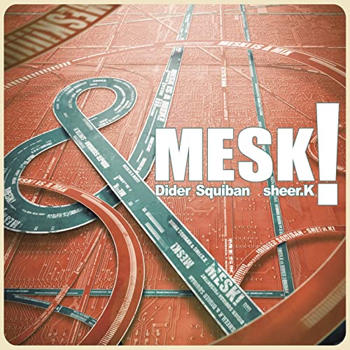 Mesk !