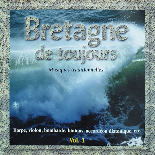 Bretagne de toujours - Vol 1