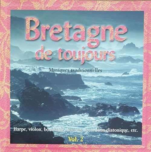 Bretagne de toujours - Vol 2