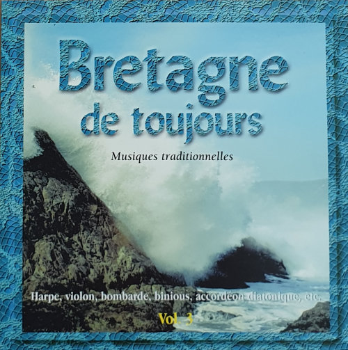 Bretagne de toujours - Vol 3