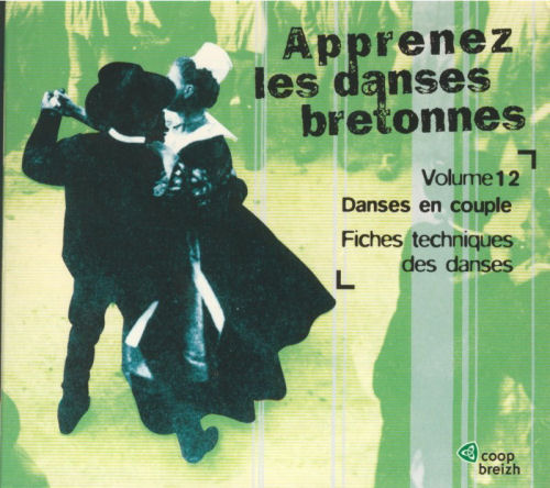 Apprenez les danses bretonnes - Vol. 12 - Danses en couple