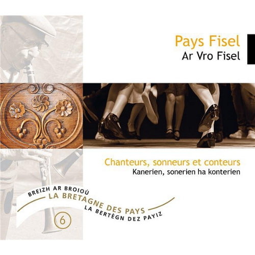 Pays Fisel - Sonneurs, chanteurs et conteurs - Cd1