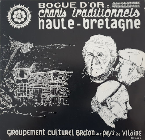 Bogue d'or 2 - Chants traditionnels de Haute-Bretagne