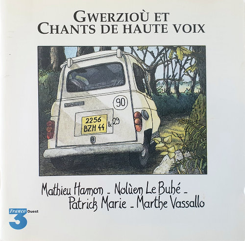 Gwerzioù et chants de haute voix