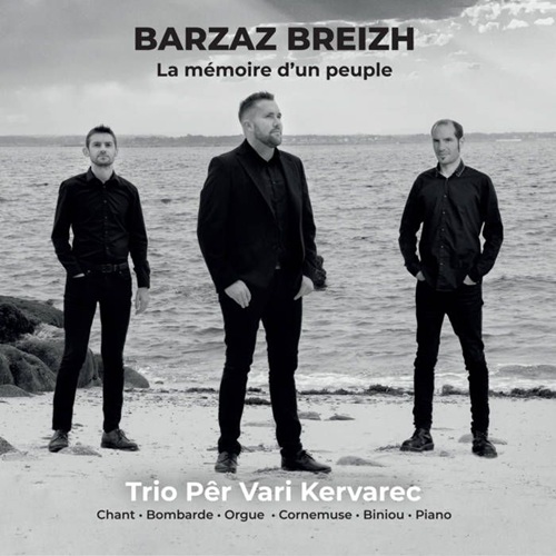 Barzaz Breizh - La mémoire d'un peuple