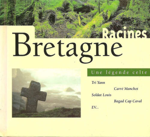 Racines de Bretagne - Une légende celte - Cd2